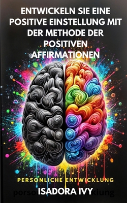 Entwickeln Sie eine positive Einstellung mit de... [German] B0DD7BJP29 Book Cover