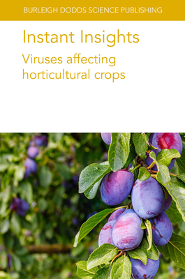 Instant Insights: Viruses Affecting Horticultur... 1835450040 Book Cover