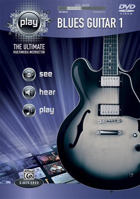 Play Blues Guitar 1: The Ultimate Multimedia In... 0739065726 Book Cover