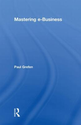 Mastering e-Business 0415557852 Book Cover