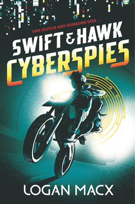 Swift and Hawk: Cyberspies 1536224154 Book Cover