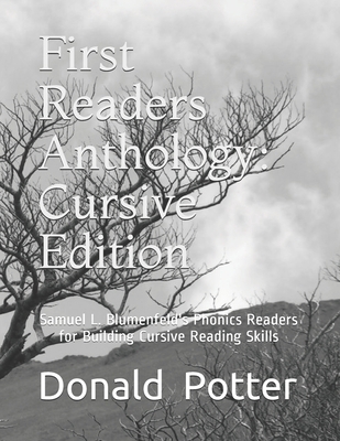 First Readers Anthology: Cursive Edition: Samue... 1502950405 Book Cover