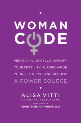 Womancode: Perfect Your Cycle, Amplify Your Fer... 006213079X Book Cover