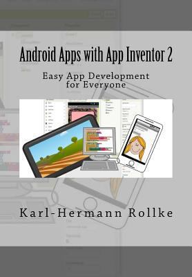 Android Apps with App Inventor 2: Easy App Deve... 1983965049 Book Cover