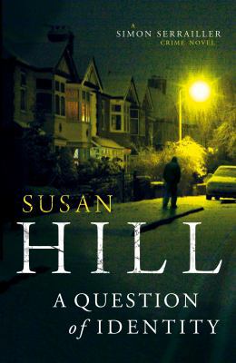 A Question of Identity. Susan Hill 0701186569 Book Cover