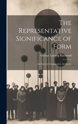 The Representative Significance of Form: An Ess... 1020371617 Book Cover