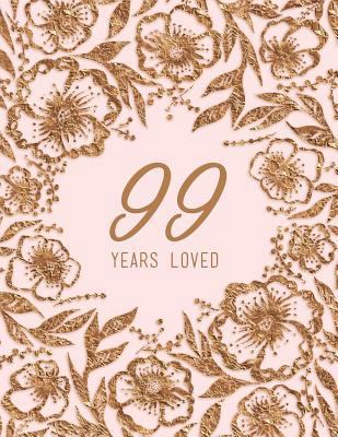 99 Years Loved 1729105939 Book Cover