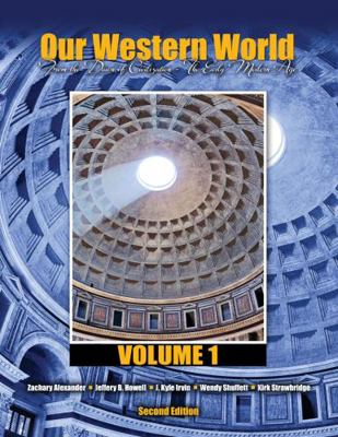 Our Western World, Volume 1: From the Dawn of C... 152493500X Book Cover