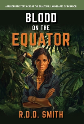 Blood on the Equator: A Murder Mystery Across t... 1938590368 Book Cover