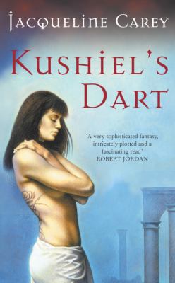 Kushiel's Dart 0330493744 Book Cover