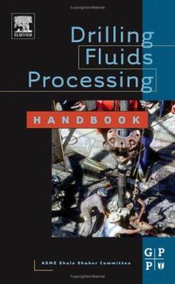Drilling Fluids Processing Handbook 0750677759 Book Cover