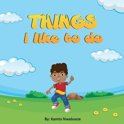 Things I like to do 1648719880 Book Cover