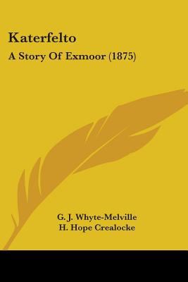 Katerfelto: A Story Of Exmoor (1875) 1104261227 Book Cover