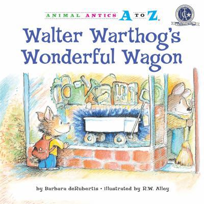Walter Warthog's Wonderful Wagon 1575653567 Book Cover