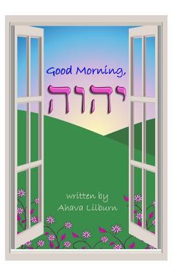 Good Morning, YHVH 1945239875 Book Cover
