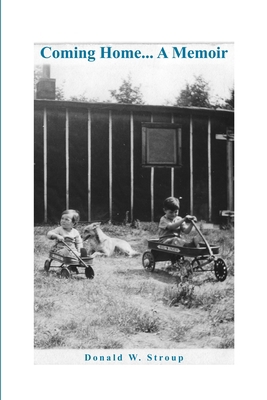 Coming Home... A Memoir 1480981494 Book Cover