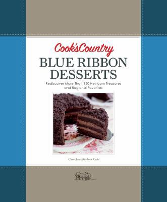 Cook's Country Blue Ribbon Desserts 1933615796 Book Cover