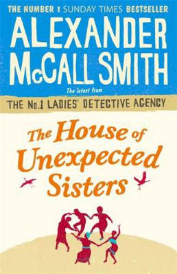 The House of Unexpected Sisters (No. 1 Ladies' ... 1408708140 Book Cover