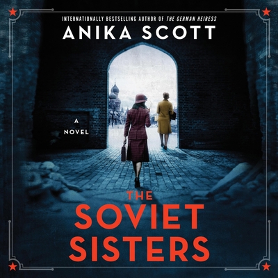 The Soviet Sisters: A Novel of the Cold War B09T365ZXK Book Cover