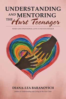 Understanding and Mentoring the Hurt Teenager: ... 148288206X Book Cover