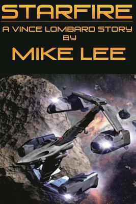 StarFire: A Vince Lombard Story 0615784801 Book Cover