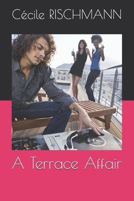 A Terrace Affair B08YCV1Q6B Book Cover