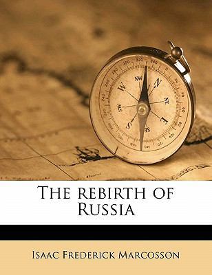 The Rebirth of Russia 1171624271 Book Cover