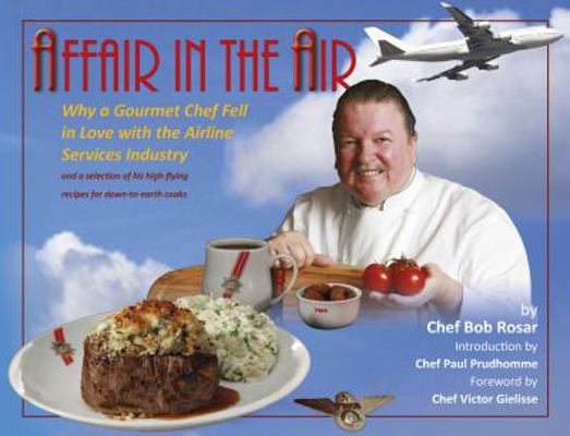 Spiral-bound Affair in the Air : Why a Gourmet Chef Fell in Love with the Airline Services Industry Book