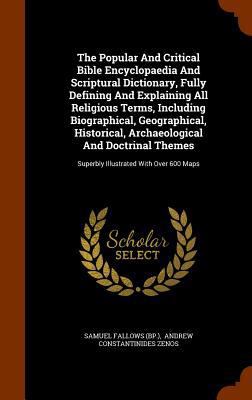 The Popular And Critical Bible Encyclopaedia An... 1344615414 Book Cover