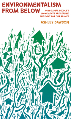 Environmentalism from Below: How Global People'... 1642599700 Book Cover