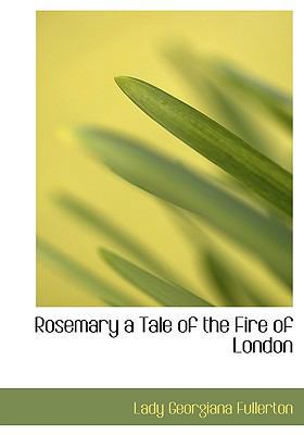 Rosemary a Tale of the Fire of London 1115403982 Book Cover