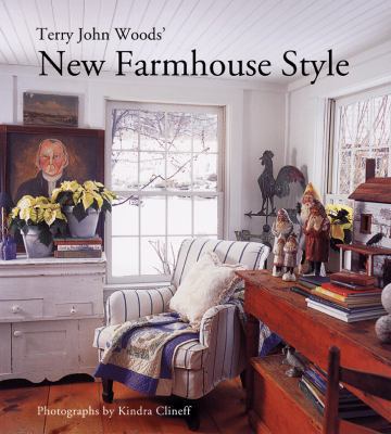 Terry John Woods' New Farmhouse Style 1584797924 Book Cover