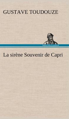 La sirène Souvenir de Capri [French] 3849136469 Book Cover