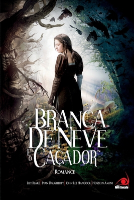 Branca de Neve e o Caçador [Portuguese] 8581630189 Book Cover