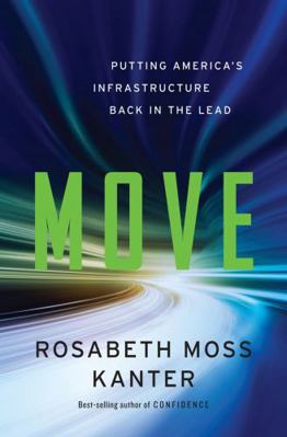 Move: Putting America's Infrastructure Back in ... 0393246809 Book Cover