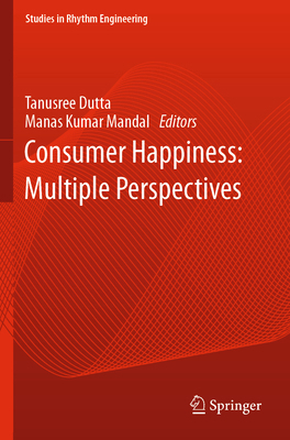 Consumer Happiness: Multiple Perspectives 9813363762 Book Cover