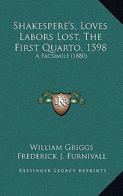 Shakespere's, Loves Labors Lost, The First Quar... 1169033164 Book Cover