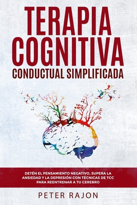 Terapia Cognitiva Conductual Simplificada: Deté... [Spanish] 1705685013 Book Cover