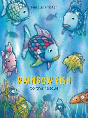 Rainbow Fish to the Rescue! B001JTL3CA Book Cover