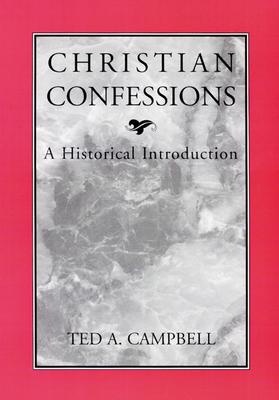Christian Confessions: A Historical Introduction 0664256503 Book Cover