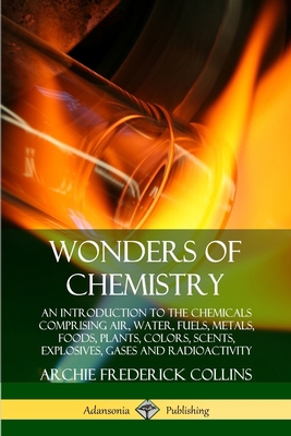 Wonders of Chemistry: An Introduction to the Ch... 035974947X Book Cover