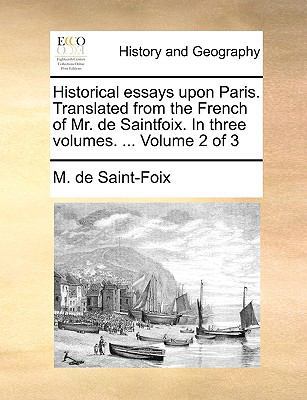 Historical Essays Upon Paris. Translated from t... 1140816845 Book Cover