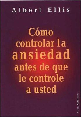 Como controlar la ansiedad antes de que le cont... [Spanish] 8449309522 Book Cover