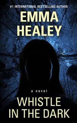 Whistle in the Dark [Large Print] 1432858637 Book Cover