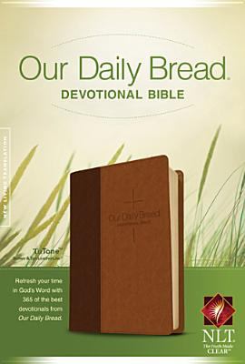 Our Daily Bread Devotional Bible-NLT 1414361971 Book Cover