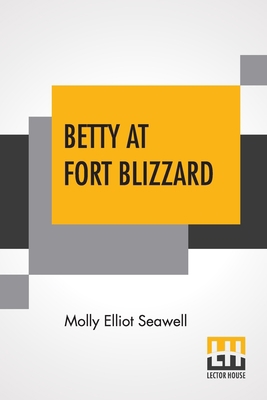 Betty At Fort Blizzard 9354204376 Book Cover