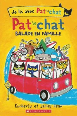 Je Lis Avec Pat Le Chat: Balade En Famille [French] 1443186171 Book Cover