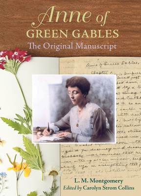 Anne of Green Gables: The Original Manuscript 1771087218 Book Cover