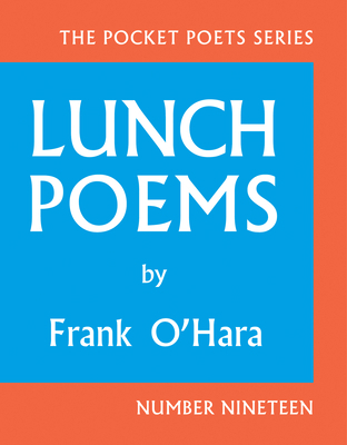 Lunch Poems 0872866173 Book Cover