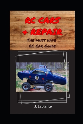RC Cars & Repair: The Must Have RC Car Book B0CLZBC5FD Book Cover